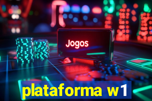 plataforma w1